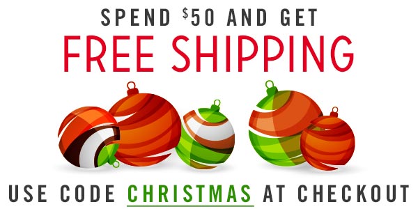 Spend $50 and get FREE SHIPPING with code: Christmas