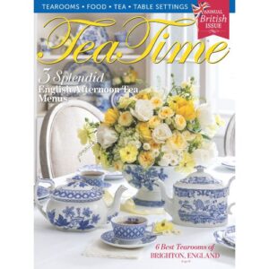 TeaTime July/August Cover 2025 featuring blue/white china and yellow bouquet of roses and flowers
