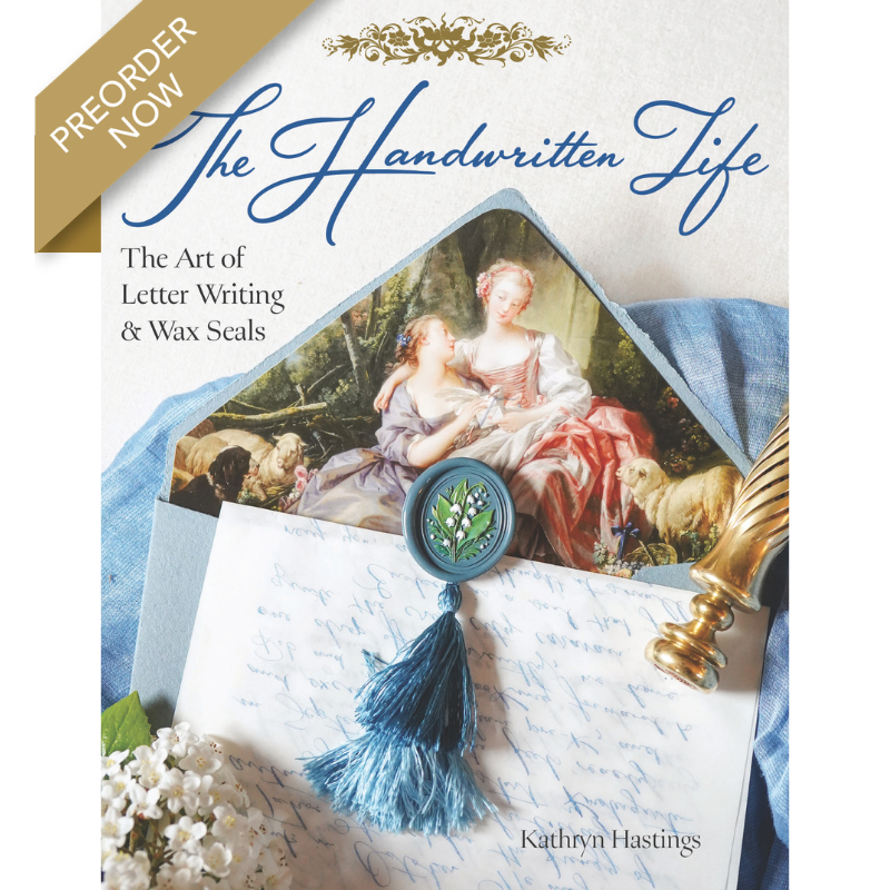 The Handwritten Life: The Art of Letter Writing & Wax Seals